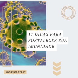 11 Dicas para fortalecer a sua imunidade