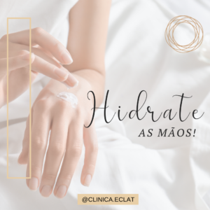 Hidrate suas mãos!
